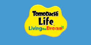 tomodachi life lving dream