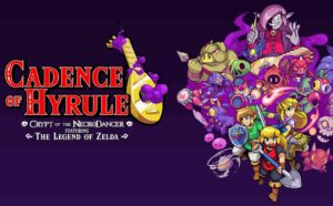 Cadence Of Hyrule Crypt Of The Necro Dancer Legend Of Zelda