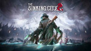 The Sinking City 2 est-il disponible sur Nintendo Switch 2 ?