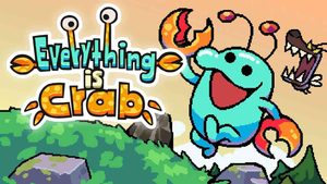 everything is crab the animal evolution roguelite nintendo switch