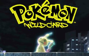 pokemon wildcard film